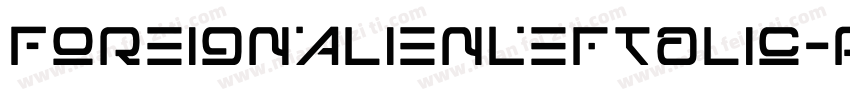 ForeignAlienLeftalic-Rpv93字体转换