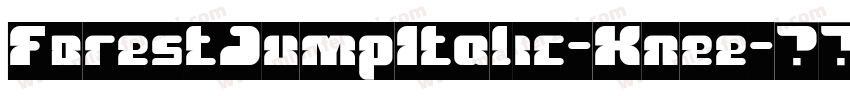 ForestJumpItalic-Knee字体转换
