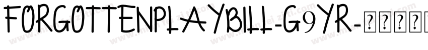 ForgottenPlaybill-g9yR字体转换