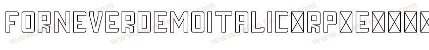 ForneverDemoItalic-Rp9e3字体转换