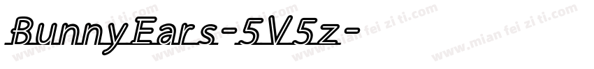 BunnyEars-5V5z字体转换