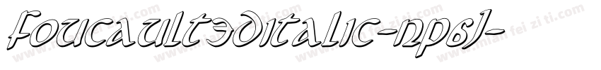 Foucault3DItalic-nP6J字体转换