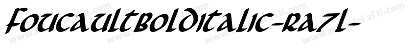 FoucaultBoldItalic-Ra7l字体转换