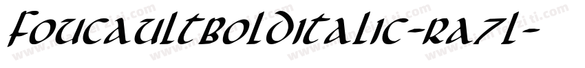 FoucaultBoldItalic-Ra7l字体转换