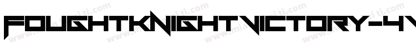 FoughtknightVictory-4VoK字体转换
