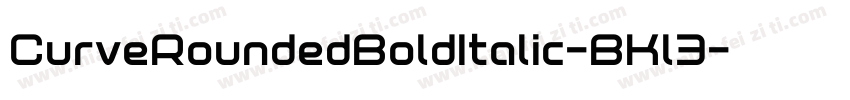 CurveRoundedBoldItalic-BKl3字体转换