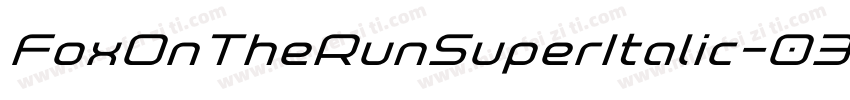 FoxOnTheRunSuperItalic-03xz字体转换