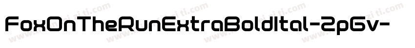 FoxOnTheRunExtraBoldItal-2pGv字体转换