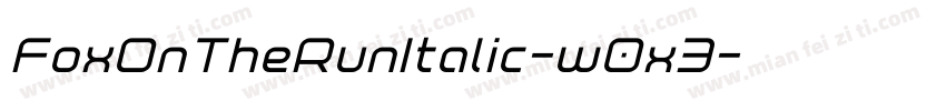 FoxOnTheRunItalic-w0x3字体转换