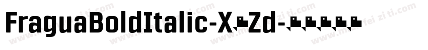 FraguaBoldItalic-X8Zd字体转换