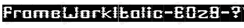 FrameWorkItalic-E0z9字体转换
