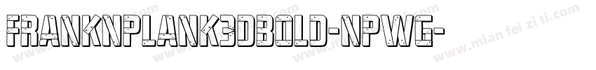 FrankNPlank3DBold-nPWg字体转换