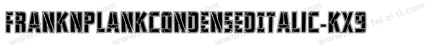 FrankNPlankCondensedItalic-KX9y字体转换