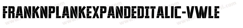FrankNPlankExpandedItalic-vWlE字体转换