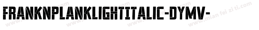 FrankNPlankLightItalic-dYmV字体转换