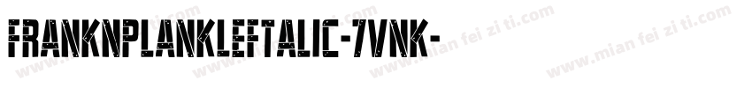 FrankNPlankLeftalic-7VnK字体转换