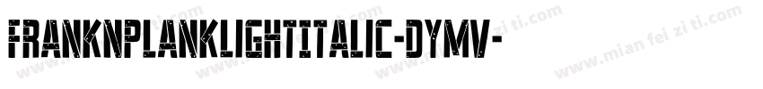 FrankNPlankLightItalic-dYmV字体转换