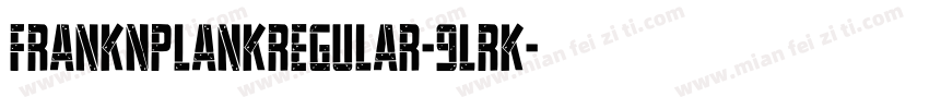 FrankNPlankRegular-9lRK字体转换