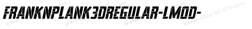 FrankNPlank3DRegular-lm0d字体转换