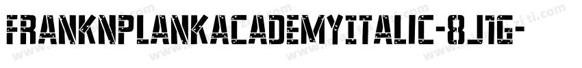 FrankNPlankAcademyItalic-8J1g字体转换