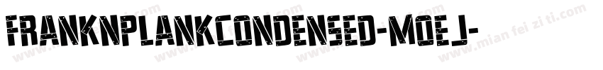 FrankNPlankCondensed-MoeJ字体转换