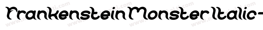 FrankensteinMonsterItalic-xgXR字体转换