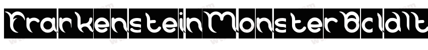 FrankensteinMonsterBoldItalic-3Byz字体转换
