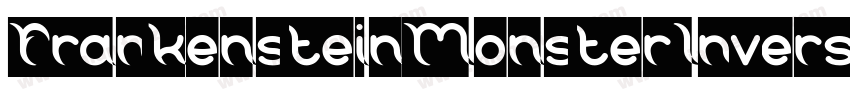 FrankensteinMonsterInverse-AX7m字体转换