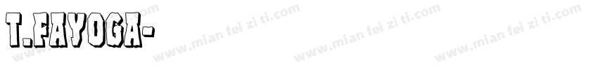 T.FAYOGA字体转换