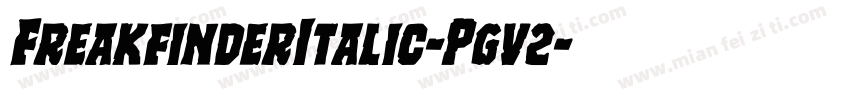FreakfinderItalic-Pgv2字体转换
