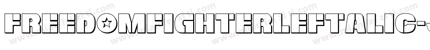 FreedomFighterLeftalic-jOKG字体转换