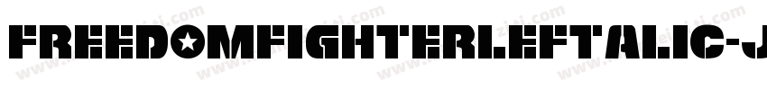 FreedomFighterLeftalic-jOKG字体转换