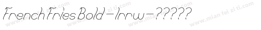 FrenchFriesBold-lrrw字体转换
