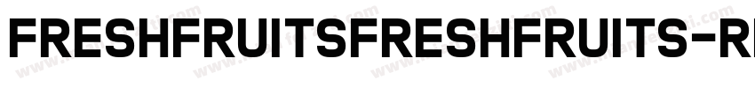 FreshFruitsFreshFruits-rPV9字体转换