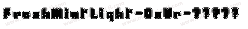 FreshMintLight-0nVr字体转换