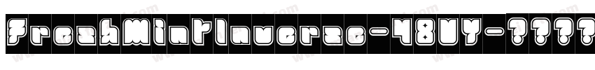 FreshMintInverse-48VY字体转换
