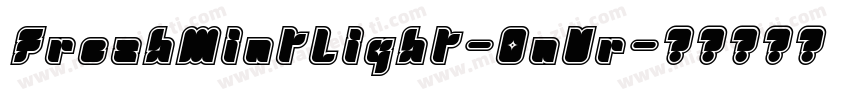 FreshMintLight-0nVr字体转换