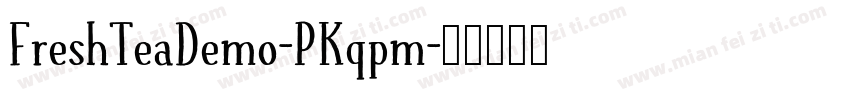 FreshTeaDemo-PKqpm字体转换