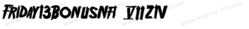 Friday13BonusNfi-7Z1V字体转换