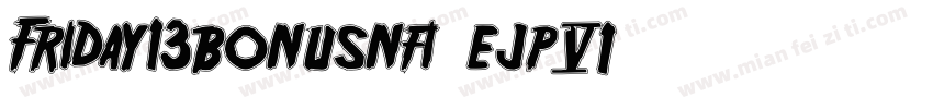 Friday13bonusnfi-ejp6字体转换
