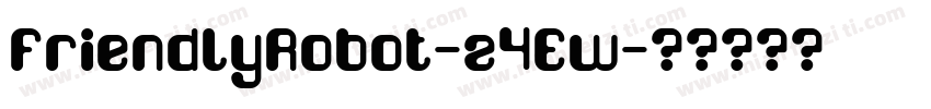 FriendlyRobot-z4Ew字体转换