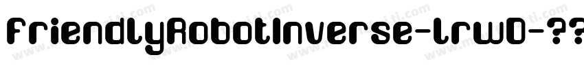 FriendlyRobotInverse-lrwD字体转换