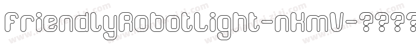 FriendlyRobotLight-nKmV字体转换