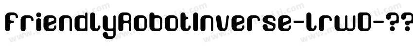 FriendlyRobotInverse-lrwD字体转换