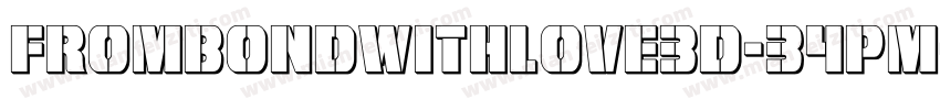 FromBondWithLove3D-34PM字体转换