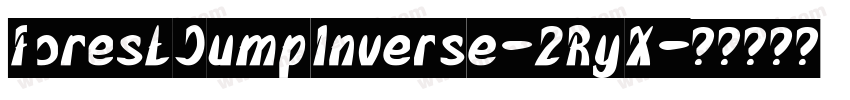 ForestJumpInverse-2RyX字体转换