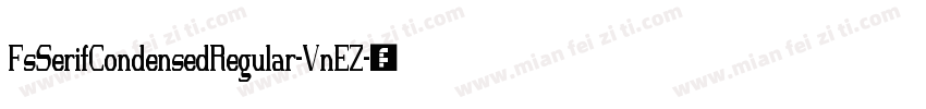 FsSerifCondensedRegular-VnEZ字体转换