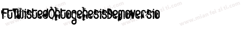 FtTwistedOntogenesisDemoversion-ZJVm字体转换