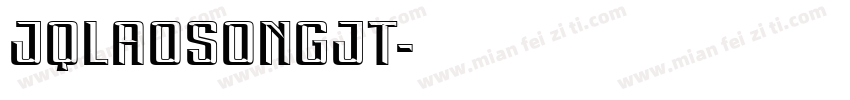 JQLaoSongJT字体转换