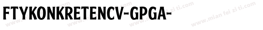 FtyKonkreteNcv-GpGa字体转换